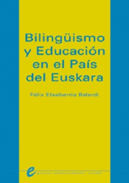 Biling�ismo y educaci�n en el Pa�s del Euskera