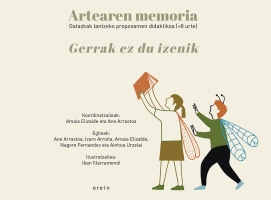 Artearen memoria. Gatazkak lantzeko proposamen didaktikoa (+8)