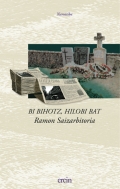 Bi bihotz, hilobi bat