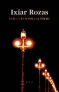 Luego les separa la noche